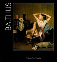 BALTHUS / RELIE- - 100E ANNIVERSAIRE