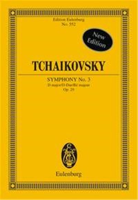 PYOTR ILYICH TCHAIKOVSKY : SYMPHONY NO 3 IN D MAJOR OP 29 - POCHE