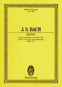 SING TO THE LORD A NEW-MADE SONG BWV 225 POCHE