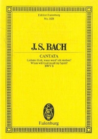 EULENBURG MINIATURE SCORES - CANTATE NO. 8 (DOMINICA 16 POST TRINITATIS) - LIEBSTER GOTT, WANN WERD