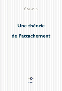 Une théorie de l'attachement