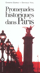 Promenades historiques dans paris ED 2004