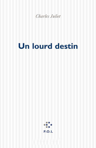 UN LOURD DESTIN - UNE EVOCATION DE FRIEDRICH HOLDERLIN