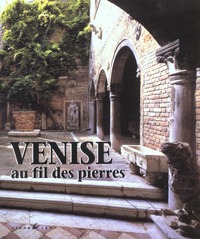 Venise au fil des pierres broché