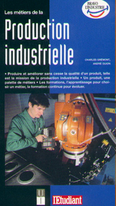 Les métiers de la production industrielle 1998