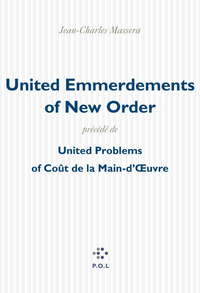 United Emmerdements of New Order/United Problems of Coût de la Main-d'Œuvre