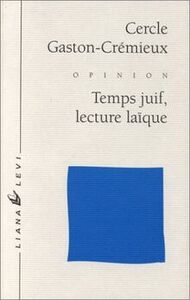 TEMPS JUIF, LECTURE LAIQUE