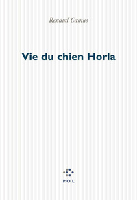 VIE DU CHIEN HORLA