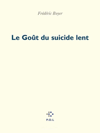 Le Goût du suicide lent