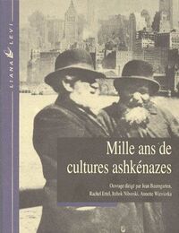 MILLE ANS DE CULTURES ASHKENAZES BROCHE