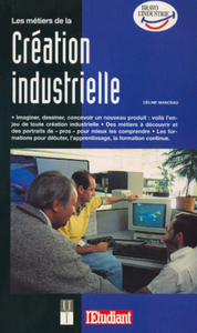 Les métiers de la création industrielle 1998