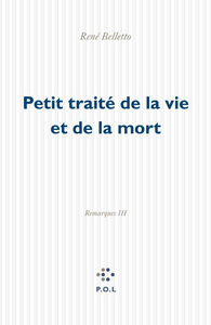 Petit traité de la vie et de la mort