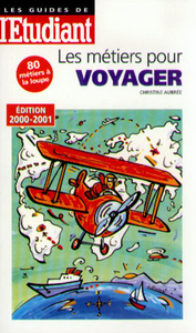 Les métiers pour voyager éditions 2000-2001