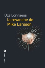 LA REVANCHE DE MIKE LARSSON