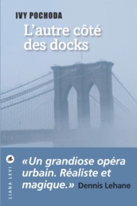 L'autre côté des docks