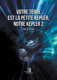 VOTRE TERRE EST LA PETITE KEPLER, NOTRE KEPLER 2