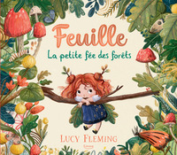 FEUILLE, LA PETITE FÉE DES FORÊTS