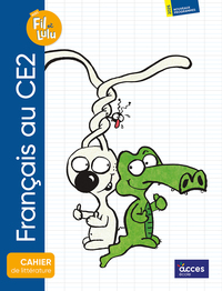 FRANÇAIS AU CE2 - CAHIER DE LITTÉRATURE