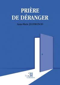 PRIERE DE DERANGER