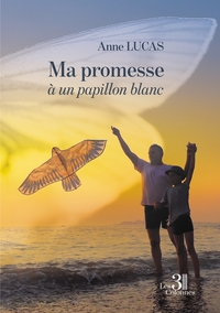 MA PROMESSE A UN PAPILLON BLANC