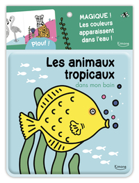 LES ANIMAUX TROPICAUX DANS MON BAIN