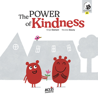 THE POWER OF KINDNESS - ACCESS STORIES
