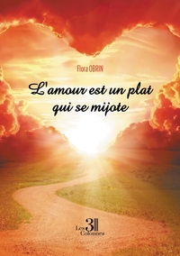 L'AMOUR EST UN PLAT QUI SE MIJOTE