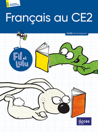 FRANÇAIS AU CE2 - GUIDE DE L'ENSEIGNANT