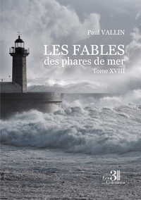 Les Fables des phares de mer - Tome XVIII