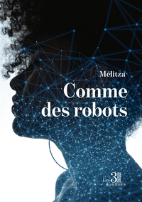 COMME DES ROBOTS
