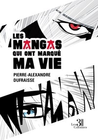 LES MANGAS QUI ONT MARQUE MA VIE