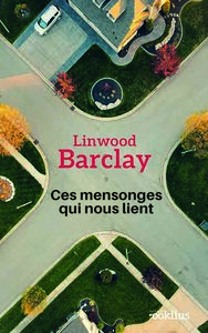 CES MENSONGES QUI NOUS LIENT