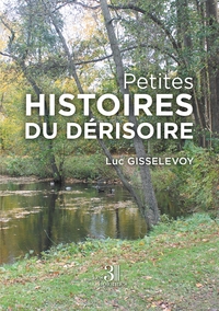 PETITES HISTOIRES DU DERISOIRE