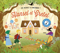 Hansel et gretel - Découvre l'histoire et écoute les extraits sonores !