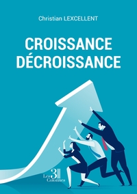 CROISSANCE-DECROISSANCE