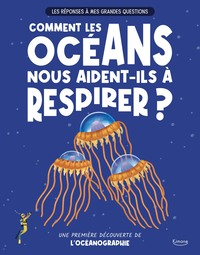 Comment les océans nous aident-ils à respirer ?