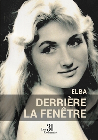 DERRIERE LA FENETRE