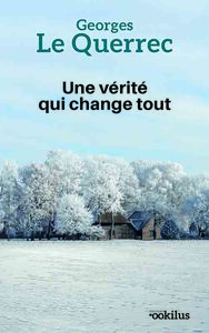 UNE VERITE QUI CHANGE TOUT