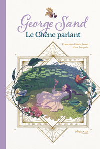 Geroge Sand - Le chêne parlant