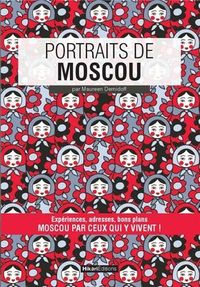 PORTRAITS DE MOSCOU