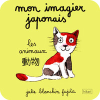 MON IMAGIER JAPONAIS - LES ANIMAUX