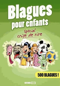 BLAGUES POUR ENFANTS - SPECIAL CRISE DE RIRE*