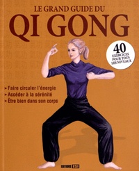 GRAND GUIDE DU QI GONG *