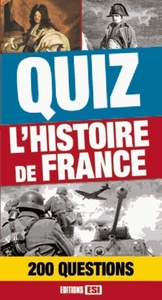 QUIZ - L HISTOIRE DE FRANCE - FICHES