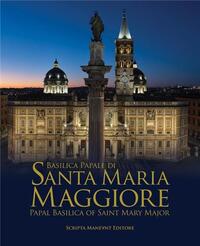 THE BASILICA OF SANTA MARIA MAGGIORE /ANGLAIS/ITALIEN