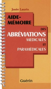 AIDE-MEMOIRE DES ABREVIATIONS MEDICALES ET PARAMEDICALES