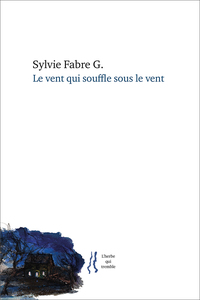 Le vent qui souffle sous le vent