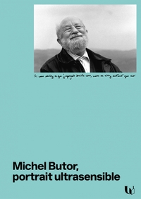 Michel Butor, portrait ultrasensible