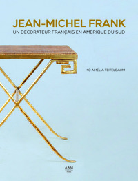 Jean-Michel Frank Un décorateur français en Amérique du Sud