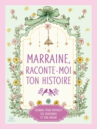 MARRAINE, RACONTE-MOI TON HISTOIRE